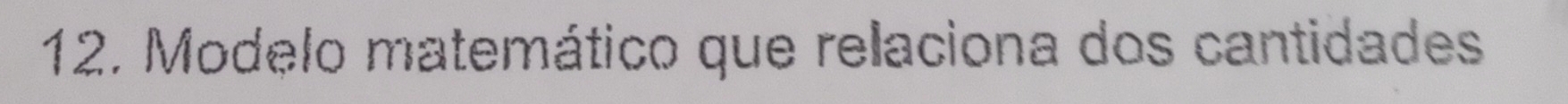 Modelo matemático que relaciona dos cantidades