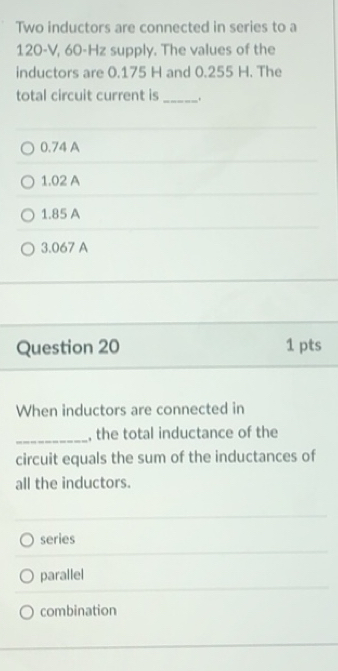 Solved: Two inductors are connected in series to a 120-V, 60-Hz supply ...