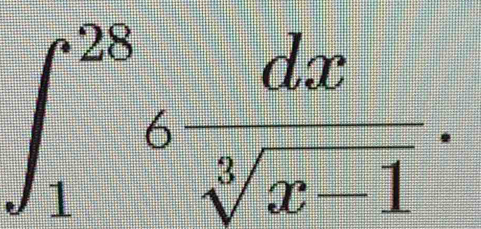 ∈t _1^((28)6frac dx)sqrt[3](x-1).