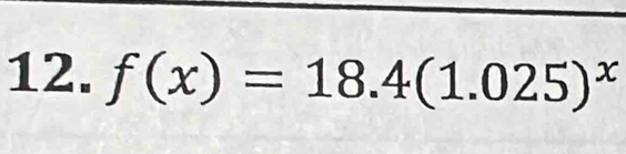 f(x)=18.4(1.025)^x