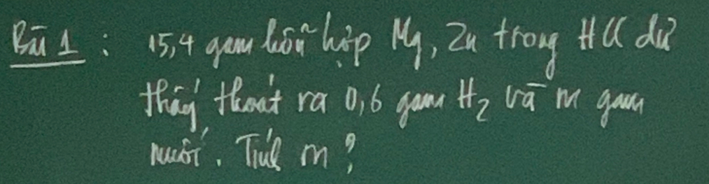 4 gam lost hip M, 2n trong tu d 
thay thoat ra 0, 6 gamd H_2 vā m gawn 
musi. Tiue m?