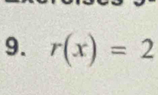 r(x)=2