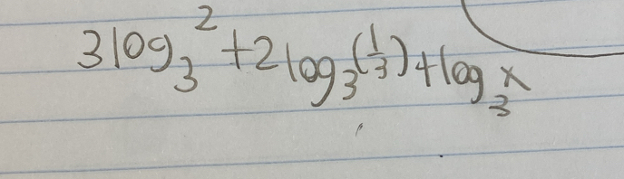 3log _3^(2+2log _3)( 1/3 )+log _3x