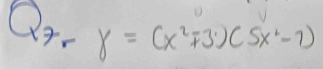 Q_7- y=(x^2mp 3)(5x^2-7)
10^((circ)°)