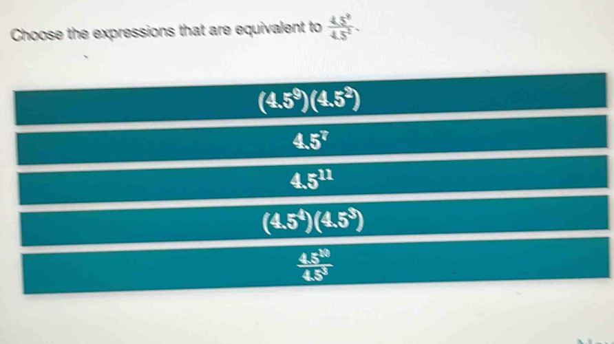 Choose the expressions that are equivalent to frac 45^345^2.