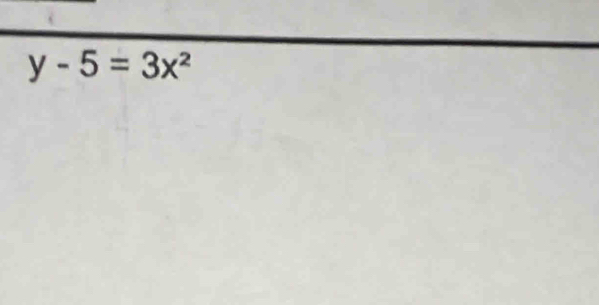 y-5=3x^2