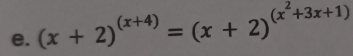 (x+2)^(x+4)=(x+2)^(x^2+3x+1)