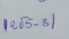 |2sqrt(5)-3|