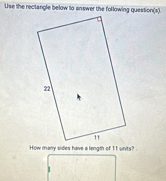 Use the rectangle below to answer the following question(s).