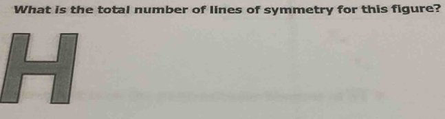 What is the total number of lines of symmetry for this figure?