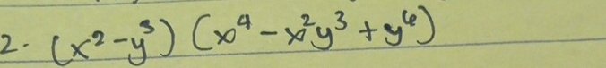 (x^2-y^3)(x^4-x^2y^3+y^6)