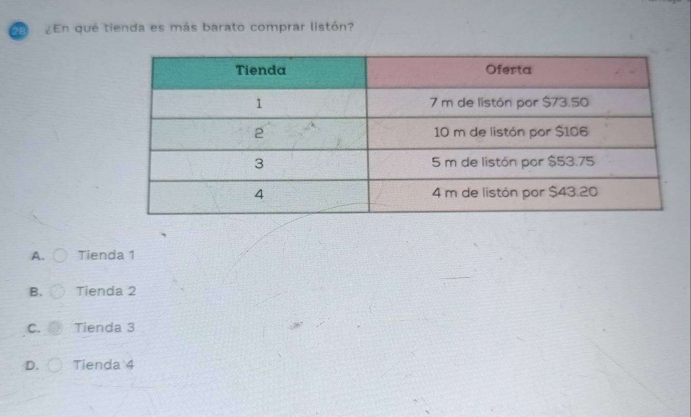 2a ¿En qué tienda es más barato comprar listón?
A. Tienda 1
B. Tienda 2
C. Tienda 3
D. Tienda 4