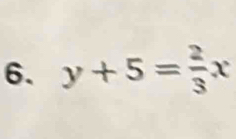 y+5= 2/3 x