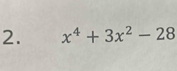 x^4+3x^2-28