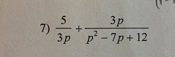  5/3p + 3p/p^2-7p+12 