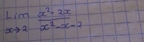 limlimits _xto 2 (x^2-2x)/x^2-x-2 