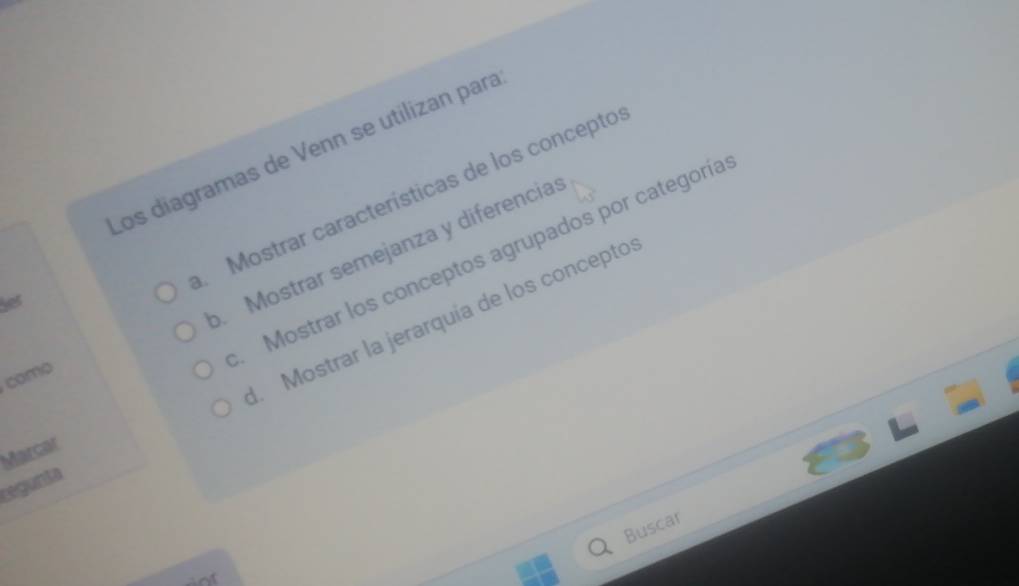 Los diagramas de Venn se utilizan para 
Mostrar características de los concepto 
der 
. Mostrar semejanza y diferencia: 
Mostrar los conceptos agrupados por categoría 
regunta 1. Mostrar la jerarquía de los concepto: 
como 
Marcar 
Buscar