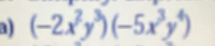 (-2x^2y^3)(-5x^3y^4)