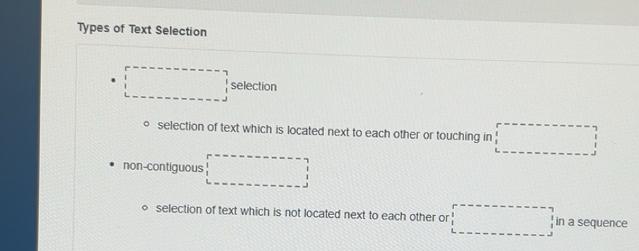 Solved: Types of Text Selection selection selection of text which is ...