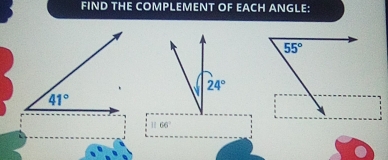 FIND THE COMPLEMENT OF EACH ANGLE:
1166°