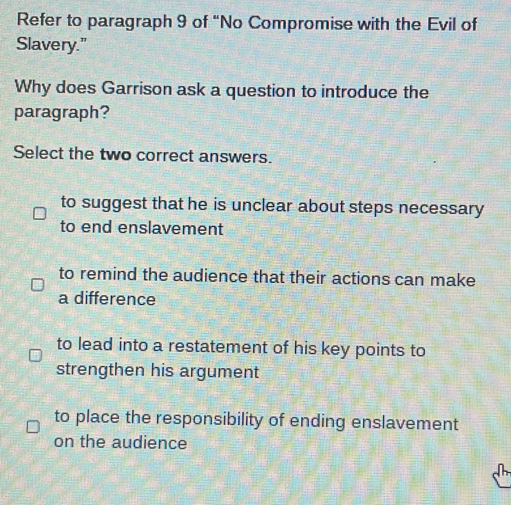 Solved: Refer to paragraph 9 of “No Compromise with the Evil of Slavery ...