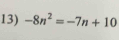 -8n^2=-7n+10