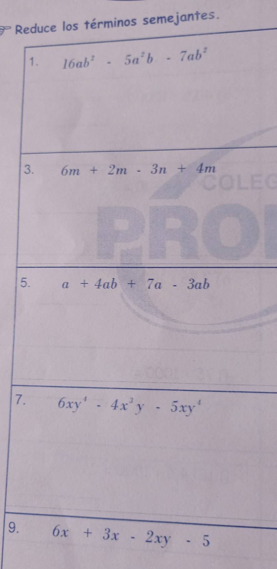 Reduce los términos semejantes.
3
5
7.
9.