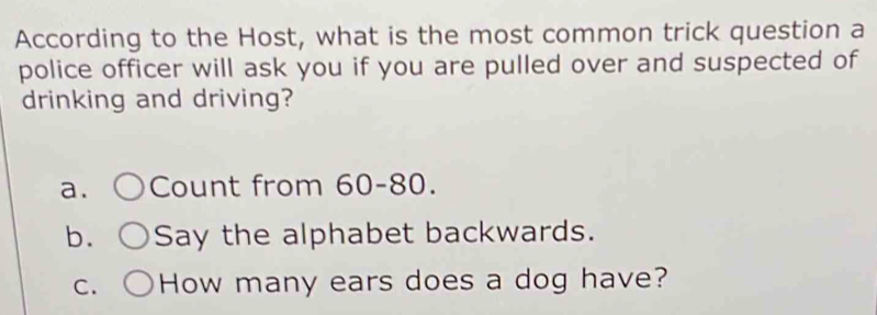 Solved: According to the Host, what is the most common trick question a ...