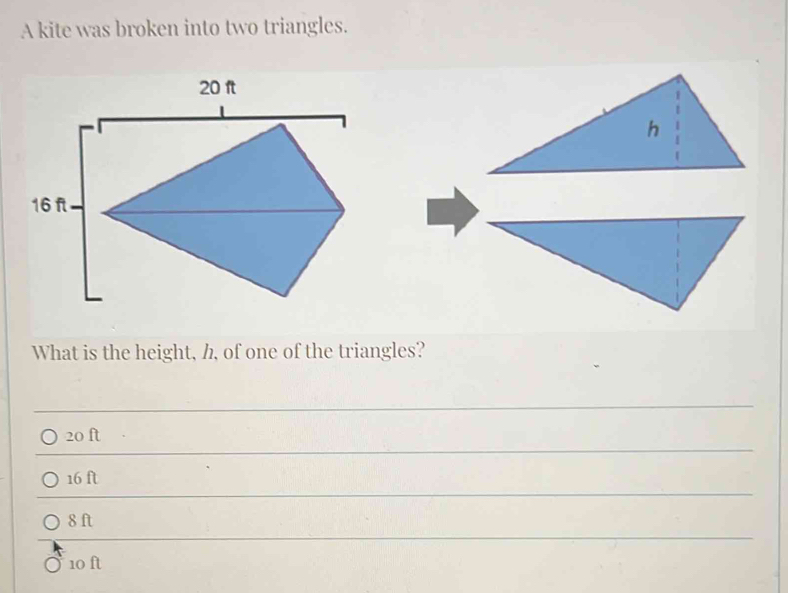 Solved: A kite was broken into two triangles. What is the height, h, of ...