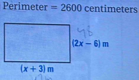 Perimeter =2600 centimeters