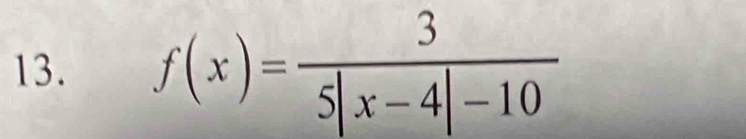 f(x)= 3/5|x-4|-10 