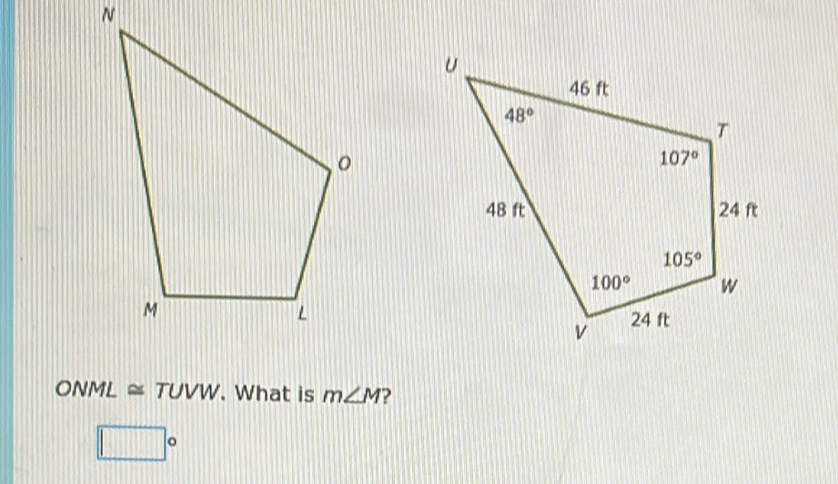 Owedge IML ≌ TUVW. What is m∠ M ?
□°