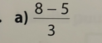  (8-5)/3 