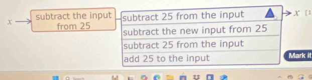 X subtract the inpu [1 
from 25
rk it