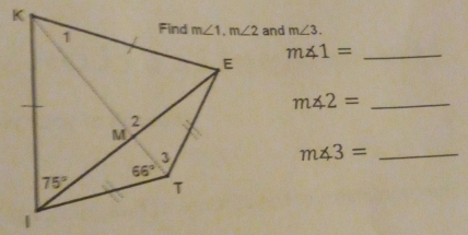 and m∠ 3.
_ m∠ 1=
_ m∠ 2=
m∠ 3= _