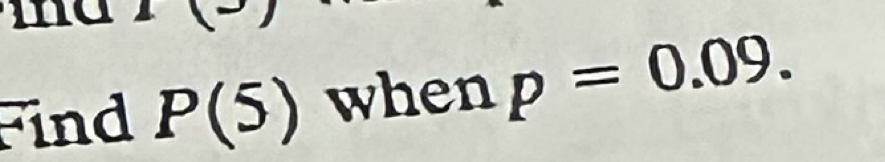 Find P(5) when p=0.09.