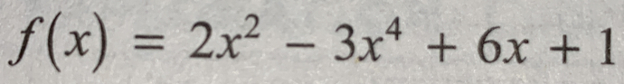 f(x)=2x^2-3x^4+6x+1