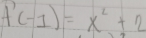 f'(-1)=x^2+2