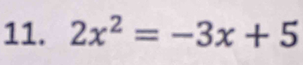 2x^2=-3x+5