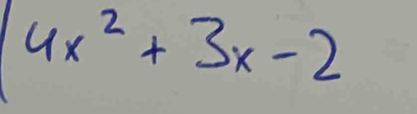 4x^2+3x-2