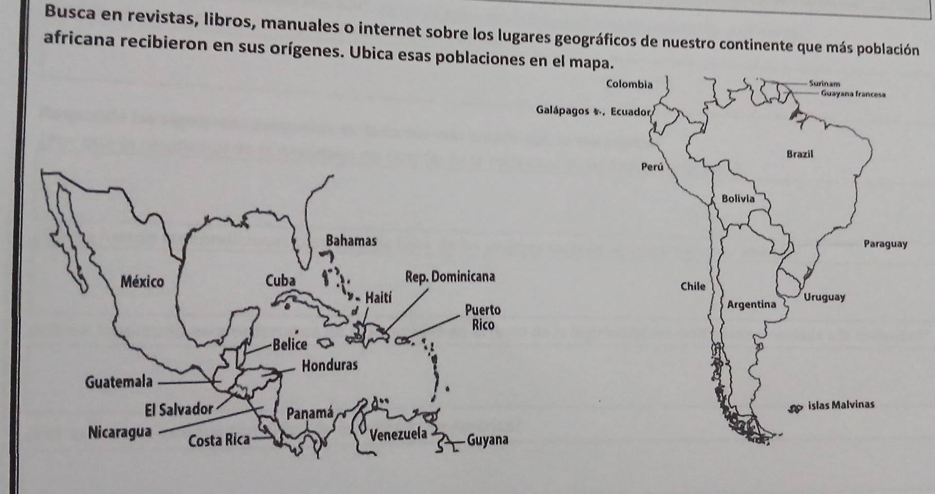 Busca en revistas, libros, manuales o internet sobre los lugares geográficos de nuestro continente que más población 
africana recibieron en sus orígenes. Ubica esas poblacione