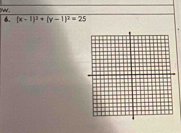 )W. 
6. (x-1)^2+(y-1)^2=25