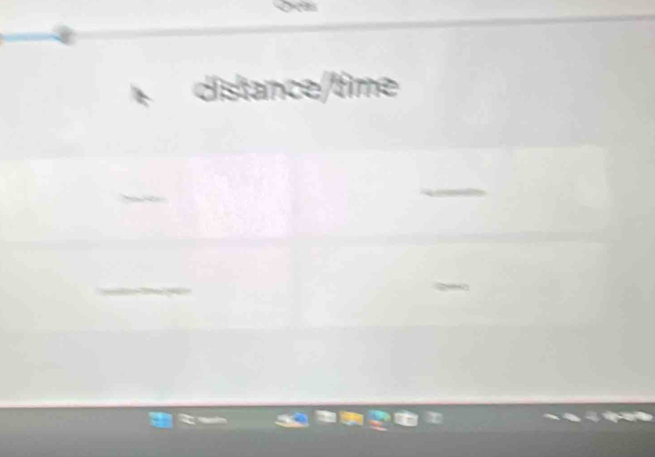 distance/time 
_