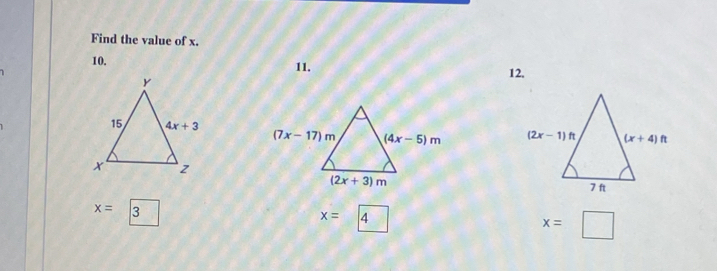 Find the value of x.
10. 11.
1 12.

x=| 3
x=| 4