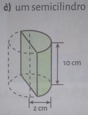 è) um semicilindro