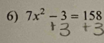 7x^2-3=158