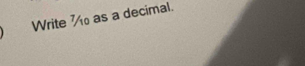 Write % as a decimal.