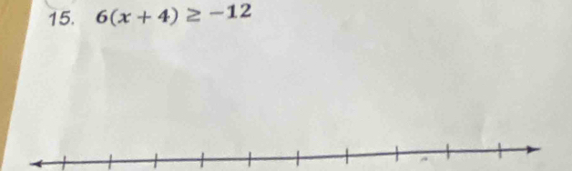 6(x+4)≥ -12