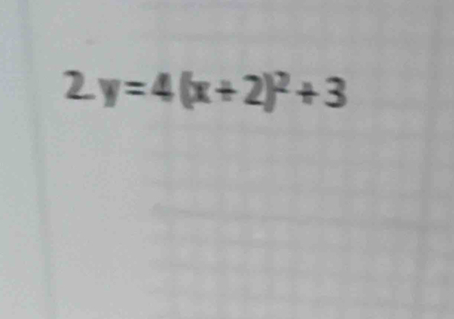 2.y=4(x+2)^2+3