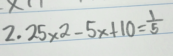 2.25x^2-5x+10= 1/5 